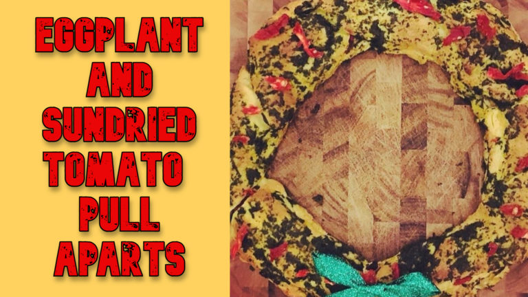 Eggplant and Sundried tomato pull aparts (Christmas in July)
